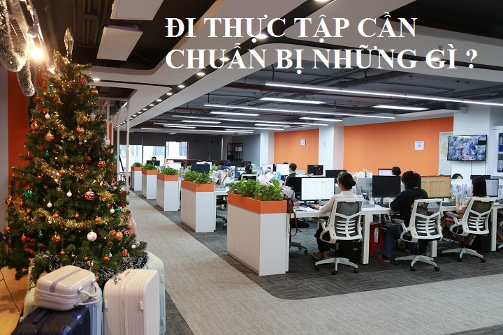 Đi thực tập cần chuẩn bị những gì ?