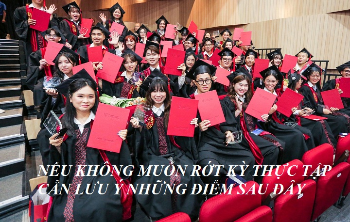 Nếu không muốn rớt kỳ thực tập thì đây là những điều cần lưu ý