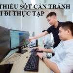 Những thiếu sót cần phải tránh né khi đi thực tập